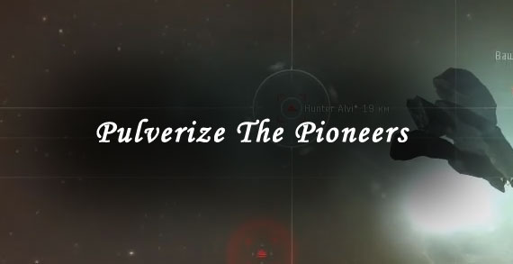pulverize the pioneers