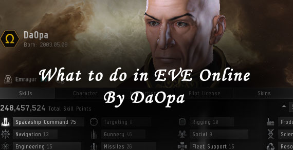 What to do in EVE Online by DaOpa.