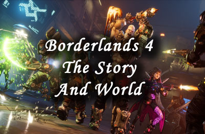 bl4 the story and world