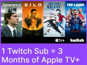 1 Twitch Sub = 3 Months of Apple TV