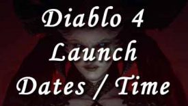 diablo 4 launch dates and time