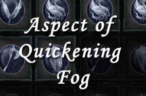 Aspect of Quickening Fog