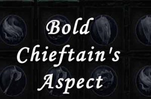 Bold Chieftain's Aspect