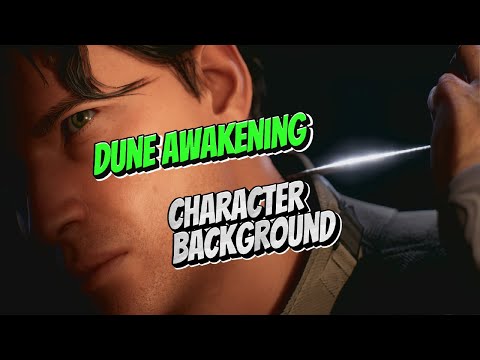 dune awakening character background