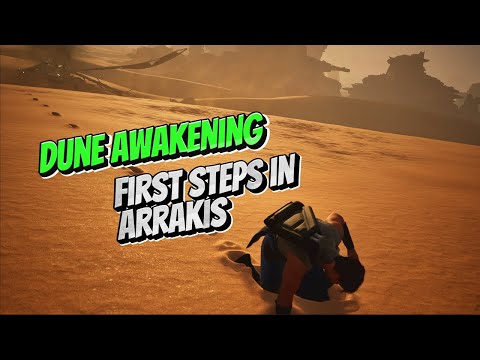 dune awakening first steps in arrakis