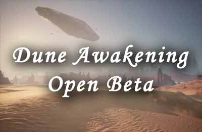 dune awakening open beta