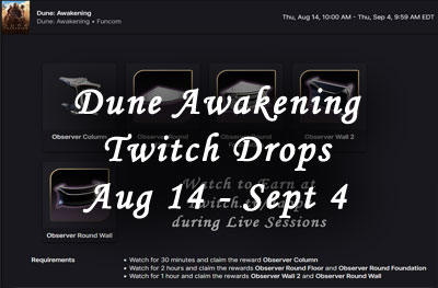 dune awakening twitch drops aug 14 - sept 4