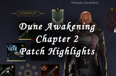 dune awakening chapter 2 patch highlights