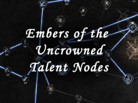 ember of the uncrowned talent nodes