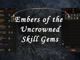 embers of the uncrowned skill gems