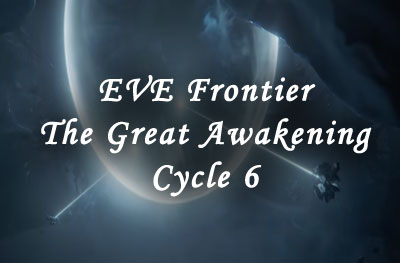 eve frontier the great awakening cycle 6