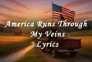 America Runs Through My Veins Lyrics
