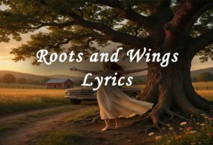 Roots and Wings lyrics