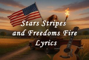 Stars Stripes and Freedoms Fire Lyrics