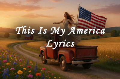 This Is My America Lyrics