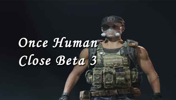 once human close beta 3