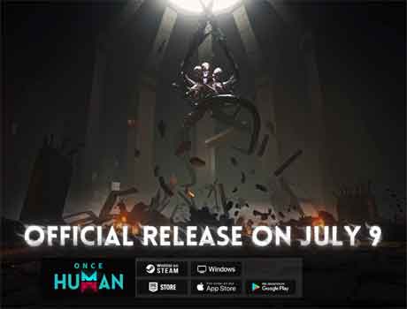 July 9 Official Release Once Human