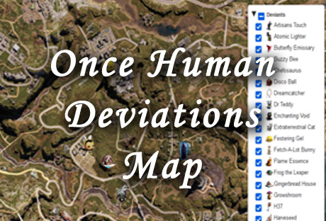 DaOpa's Once Human Deviants Map