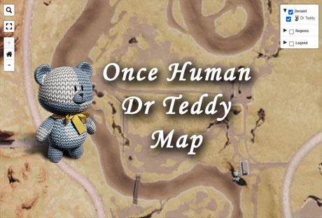 once human dr teddy locations