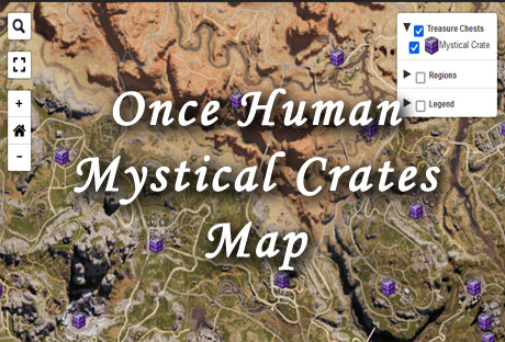 once human mystical crates map