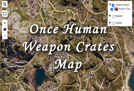 once human weapon crate map