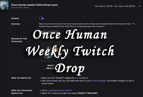 weekly twitch drop once human