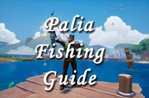 palia fishing guide