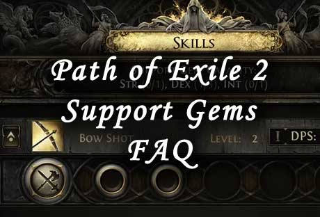 path of exile 2 support gems faq