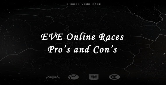 Pro's and Con's for races in EVE Online