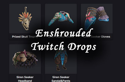 enshrouded twitch drops