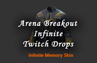 arena breakout infinite twitch drops