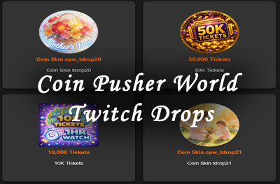 coin pusher world twitch drops