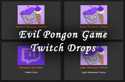 evil pongon game twitch drops