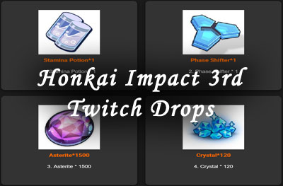 honkai impact 3rd twitch drops