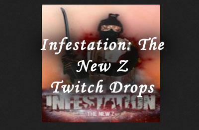 infestation the new z twitch drops