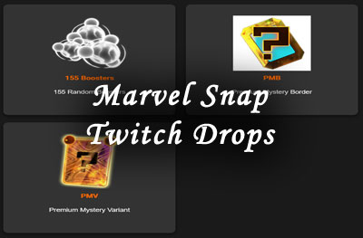 marvel snap twitch drops