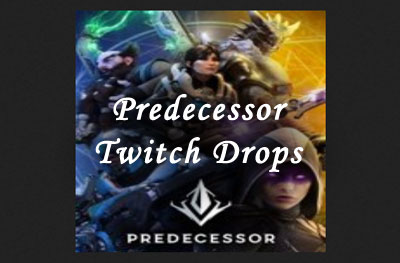 predecessor twitch drops