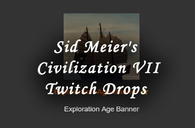 sid meier's civilization vii twitch drops