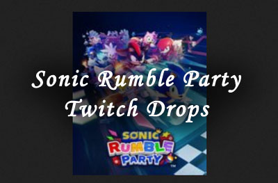sonic rumble party twitch drops