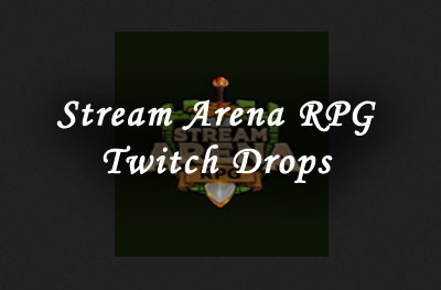 stream arena rpg twitch drops