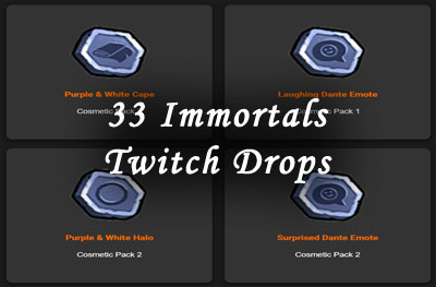 33 Immortals Twitch Drops