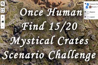 Find 15/20 Mystical Crates Scenario Challenge