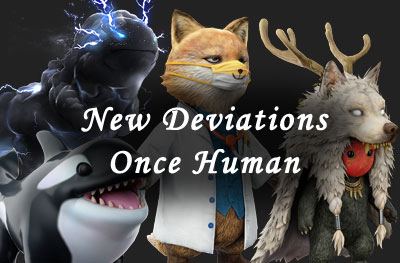 Latest Deviations in Once Human