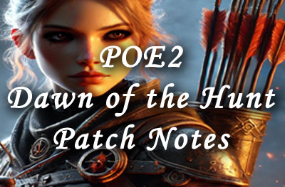 Path of Exile 2: Dawn of the Hunt Patch Notes 0.2.0