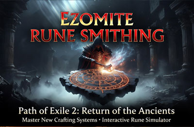 Mastering Ezomyte Rune Smithing and the New Crafting Systems in Path of Exile 2 Return of the Ancients