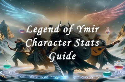 Legend of Ymir: Complete Character Stats Guide